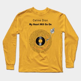 MY HEART WILL GO ON LYRICS ILLUSTRATION Long Sleeve T-Shirt